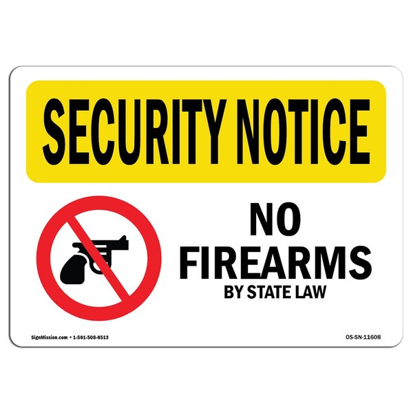 Safety Sign, OSHA SECURITY NOTICE, 18" Height, 24" Width, No Firearms By State Law, Landscape